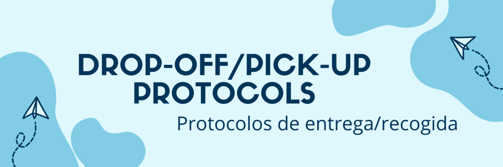 Drop-off/Pick-up Protocols
