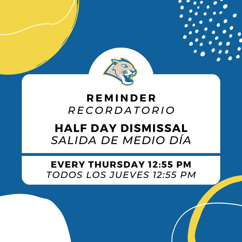Half day reminder about dismissal times, every Thursday will be early dismissal