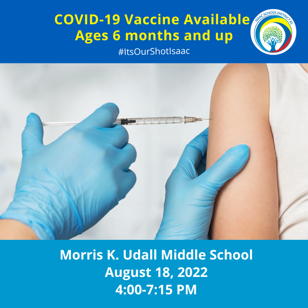 Covid 19 vaccine event occurring at Morris K Udall Middle School on August 18, 2022 from 4:00-7:15 pm.