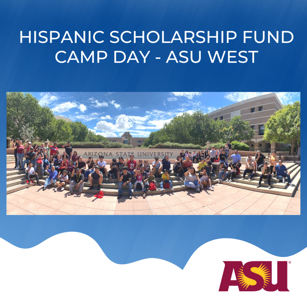 Isaac Families joined the Hispanic Scholarship Fund Camp Day that took place on Saturday, September 10th at Arizona State University-West Campus. Families learned key information on preparing for college, how to research for financial aid and scholarship opportunities, and early preparation steps to take.