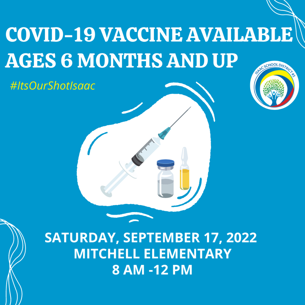 Covid-19 Vaccine available ages 6 months and up, Saturday September 17, 2022 at Mitchell Elementary School from 8:00 AM-12:00 PM.