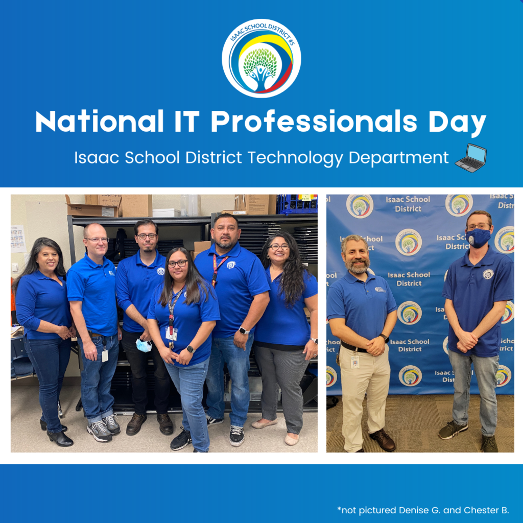 Celebrating National IT Professionals Day, Isaac School District Technology Department.
