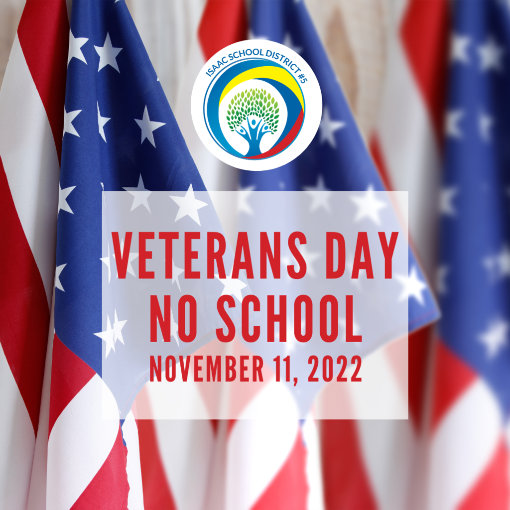 Veterans Day No School November 11, 2022