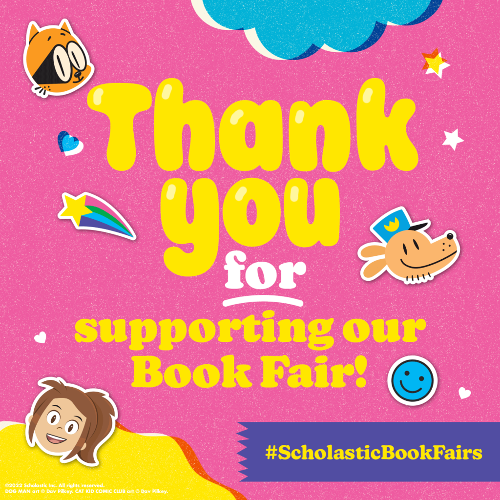 Thank you for supporting our Book Fair! #ScholasticBookFairs