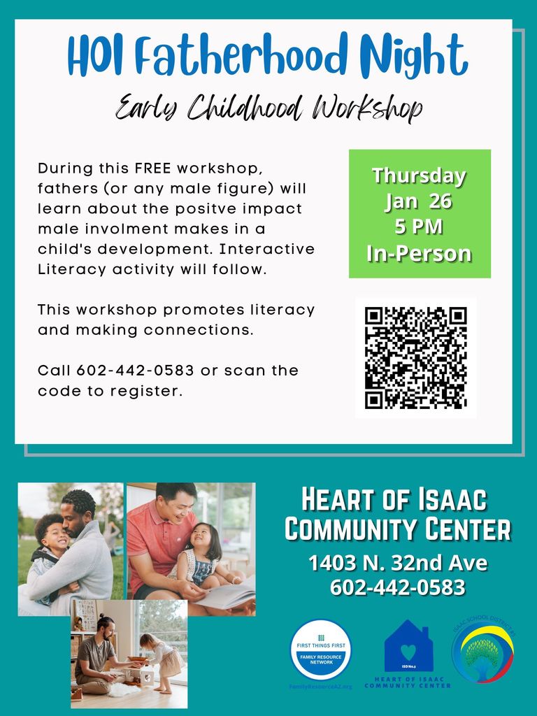 The picture is an invite of Heart of Isaac Fatherhood Night Thursday in person at 5 p.m. Call 602-442-2700 for all details.