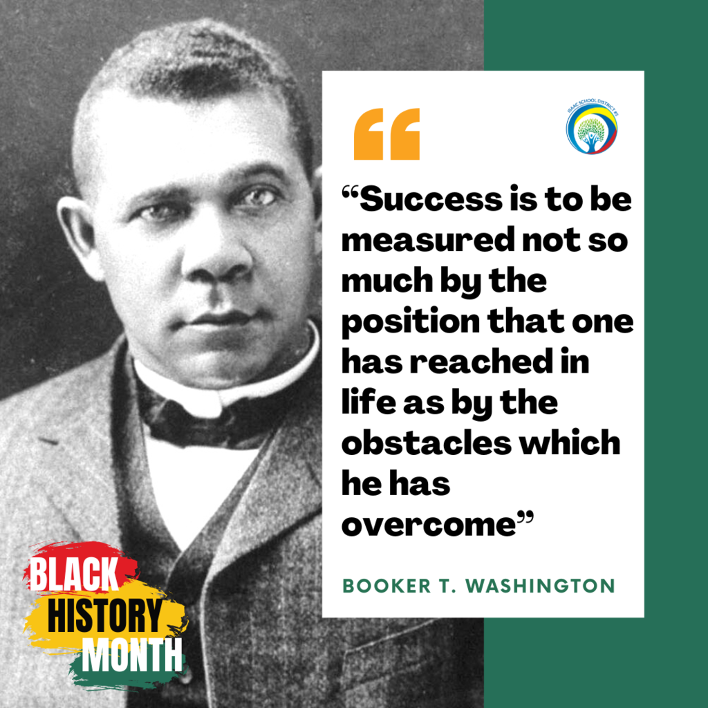 "Success is to be measured not so much by the position that one has reached in life as by the obstacles which he has overcome" Booker T. Washington