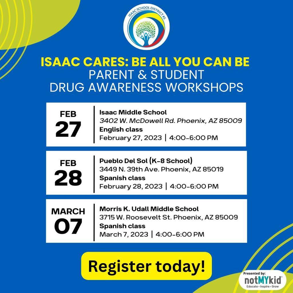 Isaac Cares: be all you can be. Parent and student drug awareness workshops. Register today!