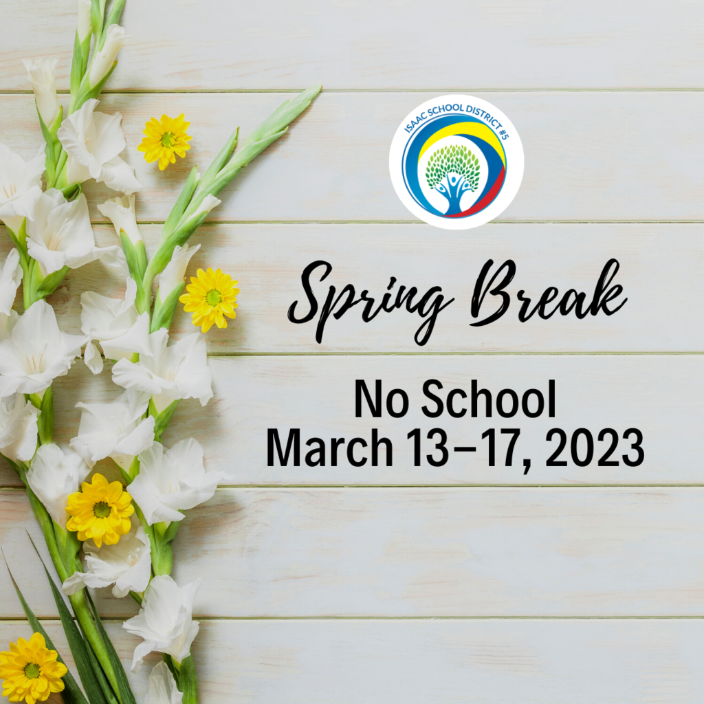 Spring Break No School March 13-17, 2023