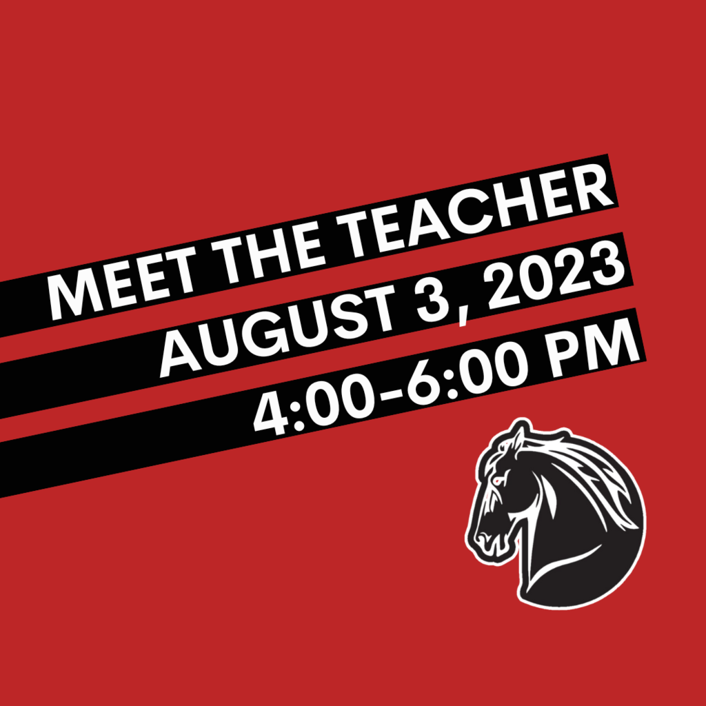 Meet the teacher August 3, 2023 4:00-6:00 pm